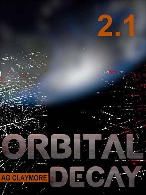 Title details for Orbital Decay by A.G. Claymore - Available